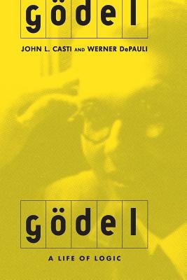 Godel: A Life of Logic Paperback Westview Publishing