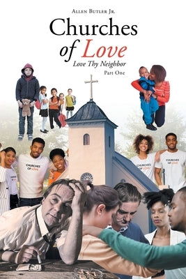 Churches of Love: Love Thy Neighbor Paperback Page Publishing, Inc.