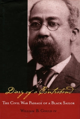 Diary of a Contraband: The Civil War Passage of a Black Sailor Paperback Stanford University Press