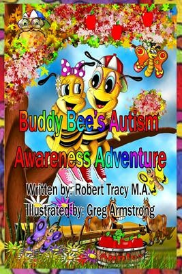 Buddy Bee's Autism Awareness Adventure Paperback Buddy's World and Friends