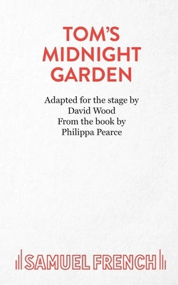 Tom's Midnight Garden Paperback Samuel French Ltd