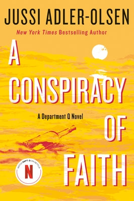 A Conspiracy of Faith: A Department Q Novel by Adler-Olsen, Jussi