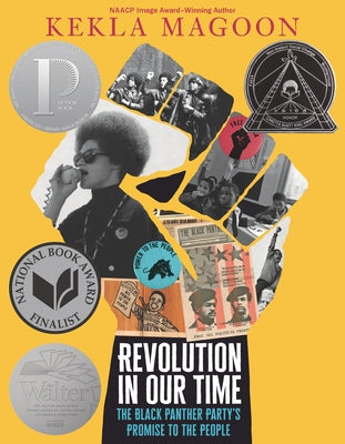 Revolution in Our Time: The Black Panther Party's Promise to the People Paperback Candlewick Press (MA)