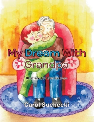 My Dream With Grandpa Paperback Writers Branding LLC