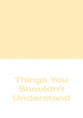 Michael Williams: Things You Shouldn't Understand Paperback Karma, New York