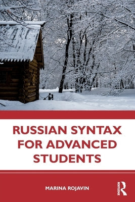 Russian Syntax for Advanced Students Paperback Routledge