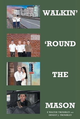 Walkin' 'Round the Mason Paperback Fulton Books