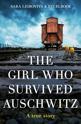 The Girl Who Survived Auschwitz Paperback One More Chapter