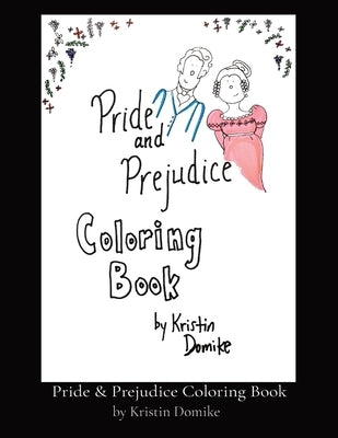 Pride & Prejudice Coloring Book Paperback Kristin Domike