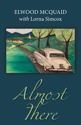Almost There Paperback WestBow Press