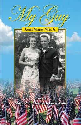My Guy: James Maurer Muir. Jr. Paperback Peppertree Press