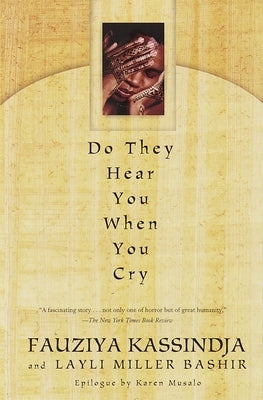 Do They Hear You When You Cry by Kassindja, Fauziya