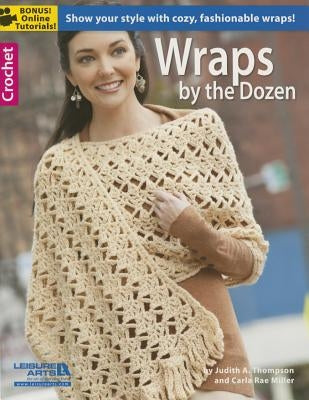 Wraps by the Dozen Paperback Leisure Arts