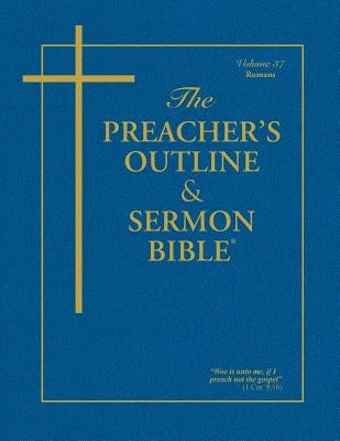 Preacher's Outline & Sermon Bible-KJV-Romans Bible Leadership Ministries Worldwide