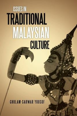 Issues in Traditional Malaysian Culture Paperback Authorhouse