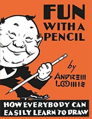 Fun With A Pencil: How Everybody Can Easily Learn to Draw Paperback Exotic Publisher