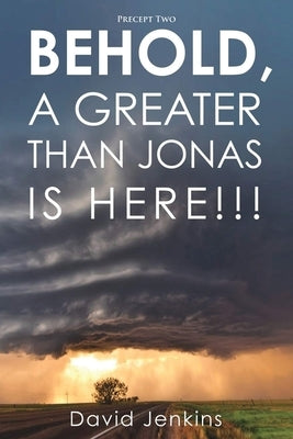 Precept two; Behold, A Greater Than Jonas Is Here!!! Paperback Urlink Print & Media, LLC