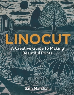Linocut: A Creative Guide to Making Beautiful Prints Paperback Herbert Press