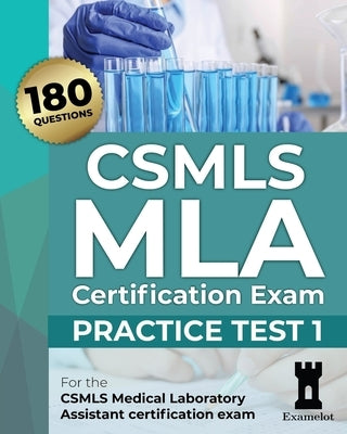 CSMLS MLA Certification Exam: Practice Test 1 Paperback Independently Published
