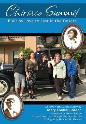 Chiriaco Summit: Built by Love to Last in the Desert Paperback Wheatmark