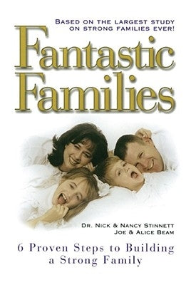 Fantastic Families: 6 Proven Steps to Building a Strong Family Paperback Howard Books