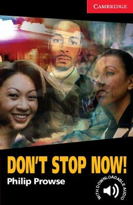 Don't Stop Now! Level 1 Paperback Cambridge University Press