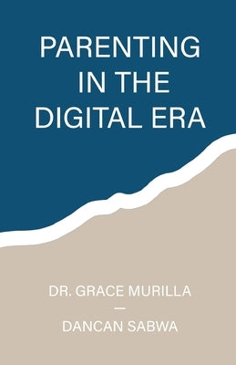 Parenting in the Digital Era Bible Trilogy Christian Publishing