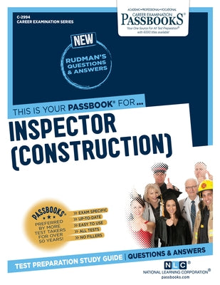 Inspector (Construction) (C-2994): Passbooks Study Guide Volume 2994 Paperback Passbooks