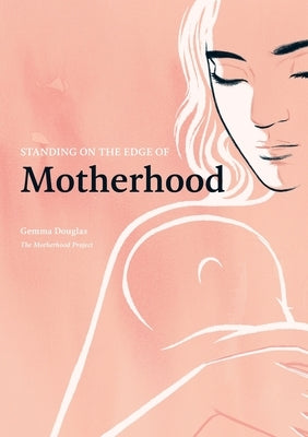 Standing on the Edge of Motherhood Paperback Bound Books