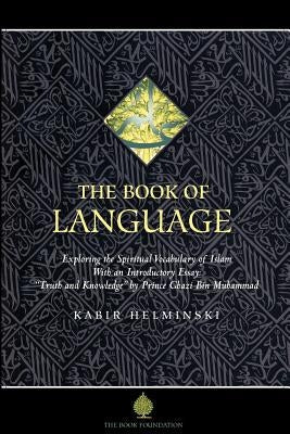 The Book of Language: Exploring the Spiritual Vocabulary of Islam Paperback Book Foundation