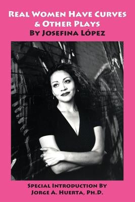 Real Women Have Curves & Other Plays Paperback Wpr Publishing