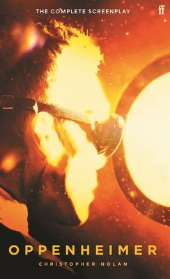 Oppenheimer: The Official Screenplay Paperback Faber & Faber