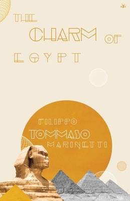 The Charm of Egypt Paperback Antelope Hill Publishing