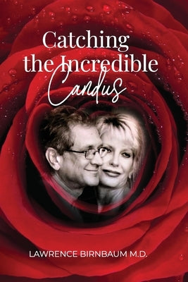 Catching the Incredible Candus Paperback Woo Love Press