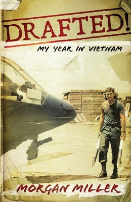 Drafted!: My Year in Vietnam Paperback W. Brand Publishing