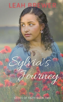 Sylvia's Journey: Betrayals & Beginnings Paperback Leahlaschelle