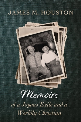 Memoirs of a Joyous Exile and a Worldly Christian Paperback Cascade Books