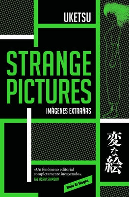 Strange Pictures (Imágenes Extrañas) Spanish Edition by Uketsu