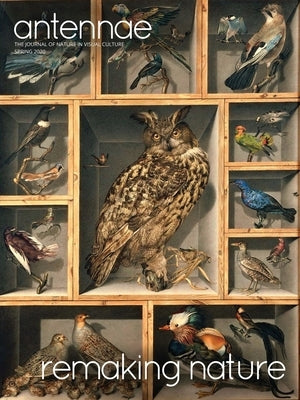 Antennae #50 Remaking Nature Paperback Giovanni Aloi