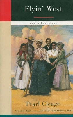 Flyin' West and Other Plays Paperback Theatre Communications Group