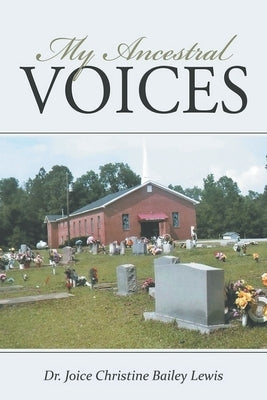 My Ancestral Voices Paperback Rushmore Press LLC
