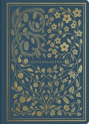 ESV Illuminated Scripture Journal: Ecclesiastes Bible Crossway