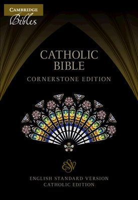 Esv-Ce Catholic Bible, Cornerstone Edition, Black Cowhide Leather, Esc668: T Bible Cambridge University Press