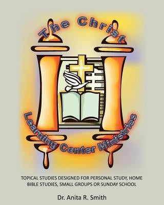 The Christ Learning Center Ministries Paperback Xulon Press
