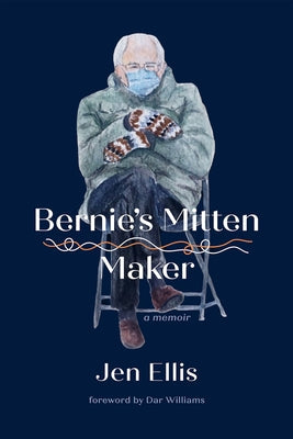 Bernie's Mitten Maker Paperback Green Writers Press
