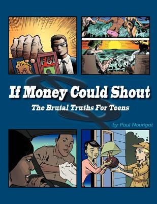 If Money Could Shout Paperback Farbeyond Publishing LLC