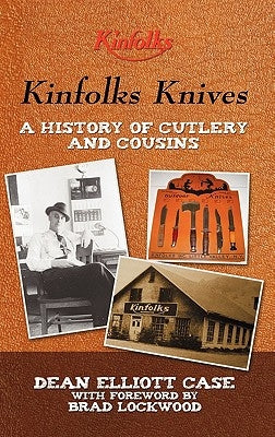 Kinfolks Knives: A History of Cutlery and Cousins Paperback iUniverse