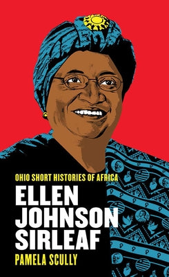 Ellen Johnson Sirleaf Paperback Ohio University Press