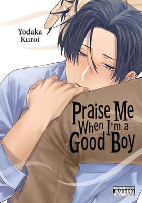 Praise Me When I'm a Good Boy Paperback Yen Press
