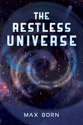 The Restless Universe Paperback Dover Publications